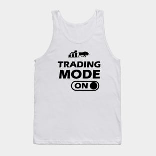 Trader - Trading Mode On Tank Top